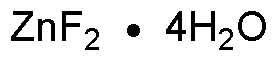 Zinc fluoride tetrahydrate